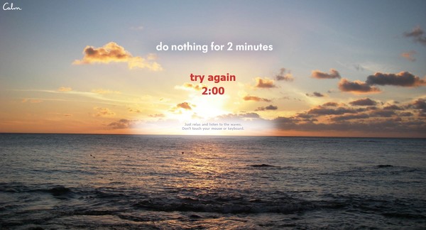 2분 동안 아무것도 하지 말라면서 시간 흐르는 것을 지켜보게 하는 캄(Calm)의 첫 화면.